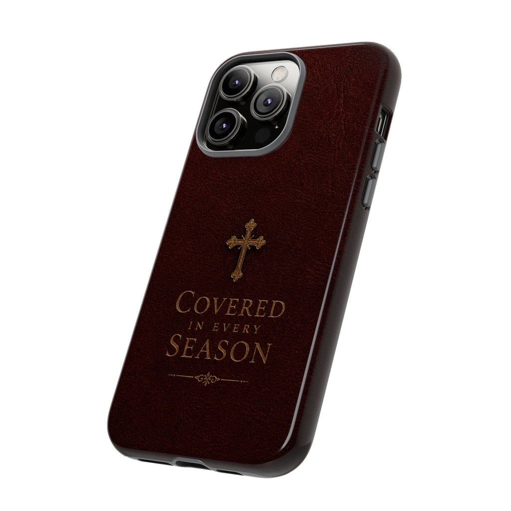 Covered in Every Season Christian Cross Phone Case