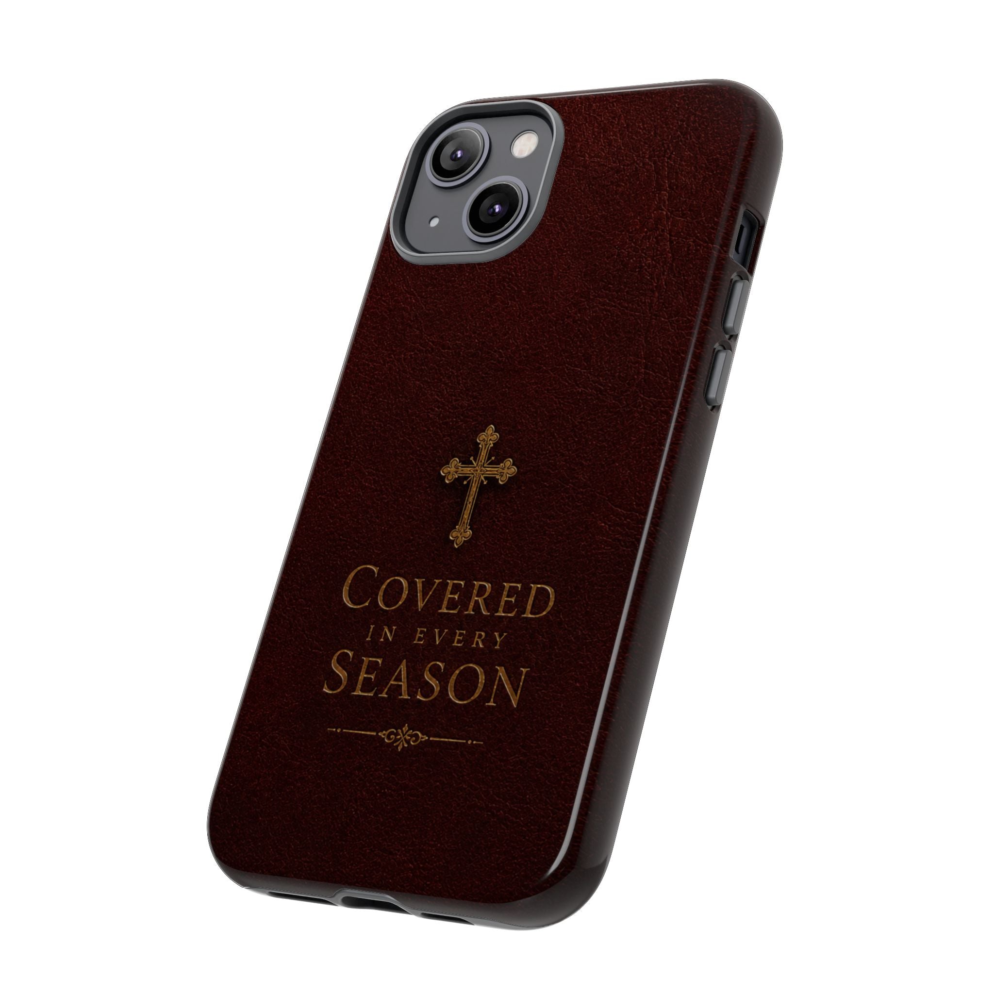 Covered in Every Season Christian Cross Phone Case