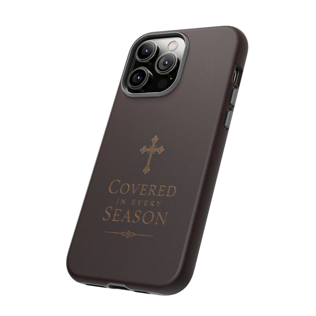 Covered in Every Season Christian Cross Phone Case