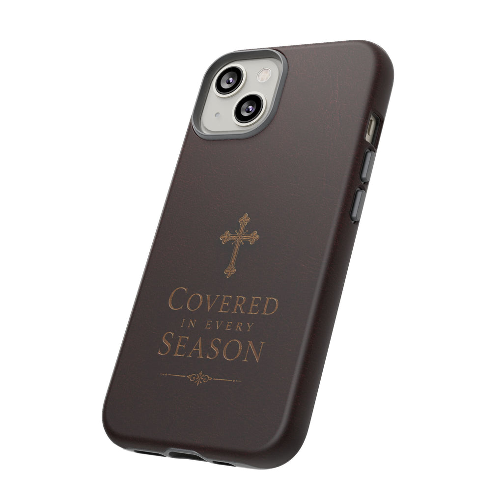 Covered in Every Season Christian Cross Phone Case
