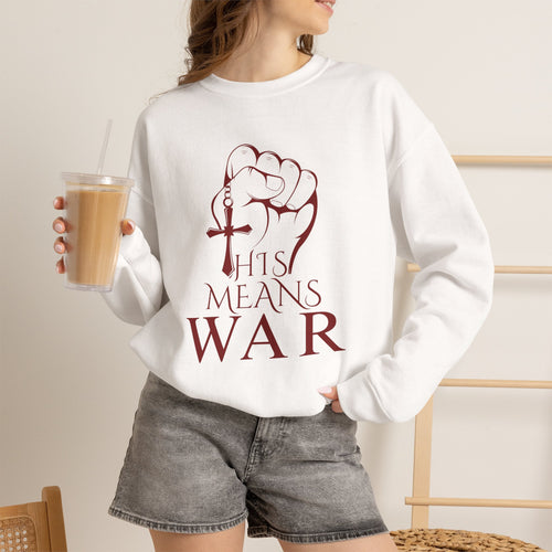 "This Means War" Sweatshirt