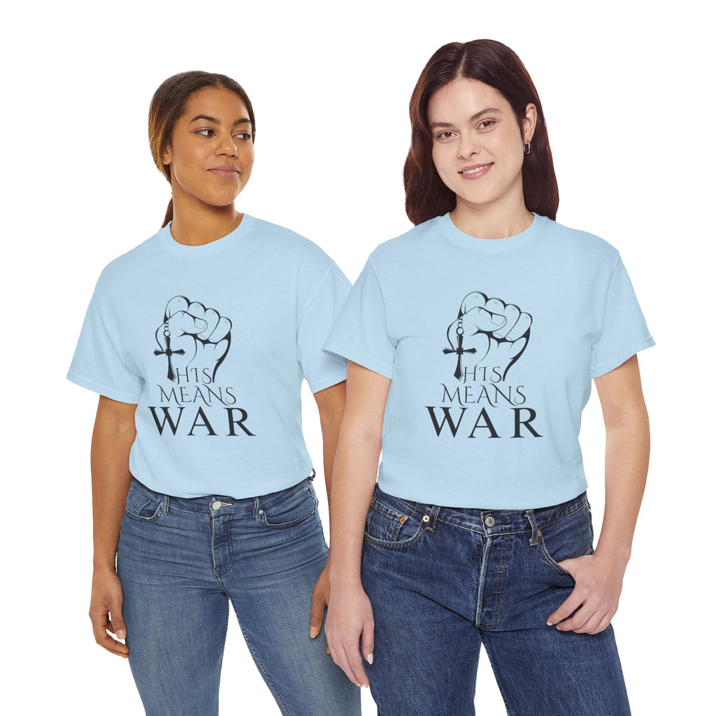 "This Means War" T-Shirt